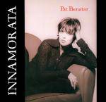 Pat Benatar : Innamorata